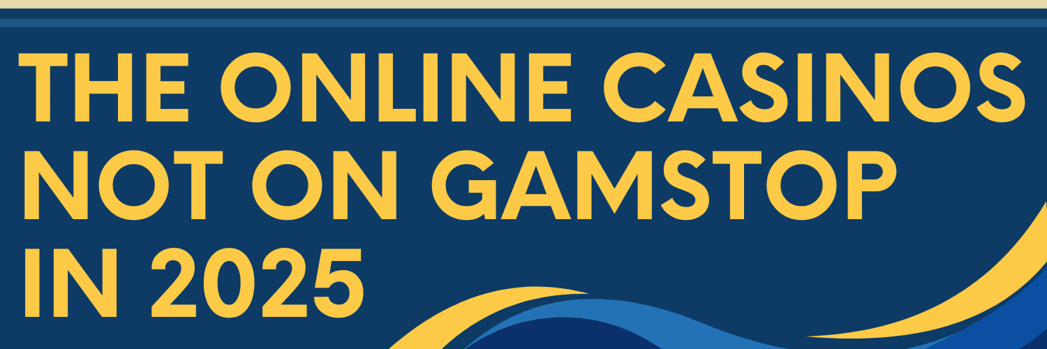 Exploring Trusted Non GamStop Casinos Your Ultimate Guide Exploring Trusted Non GamStop Casinos Your Ultimate Guide
